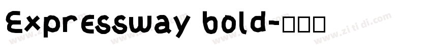 Expressway bold字体转换 Expressway bold字体转换